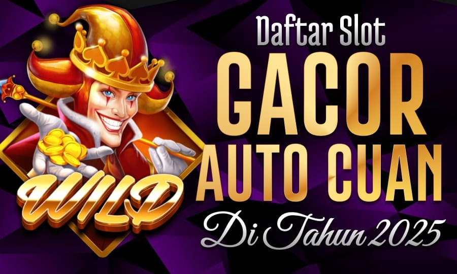 Pragmatic Provider Gacor di Joker King: Daftar Slot Gacor Auto Cuan di Tahun 2025