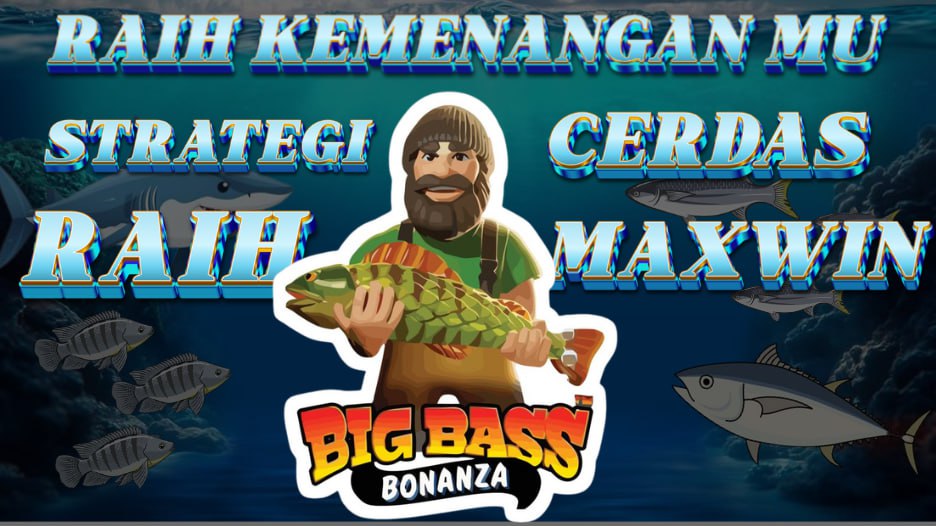 Tips dan Trik Big Boss Bonanza Slot